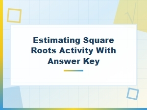 Estimating Square Roots with Perfect Square Reference Sheets