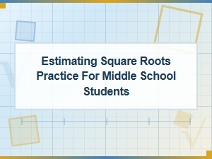 Quick Reference Sheets for Perfect Square Roots